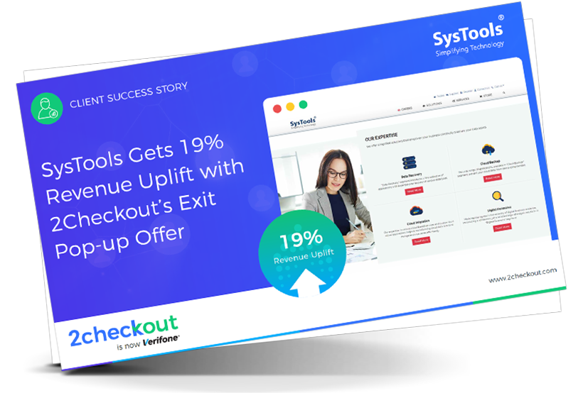 SysTools Gets 19% Revenue Uplift with 2Checkout’s Exit Pop-up Offer