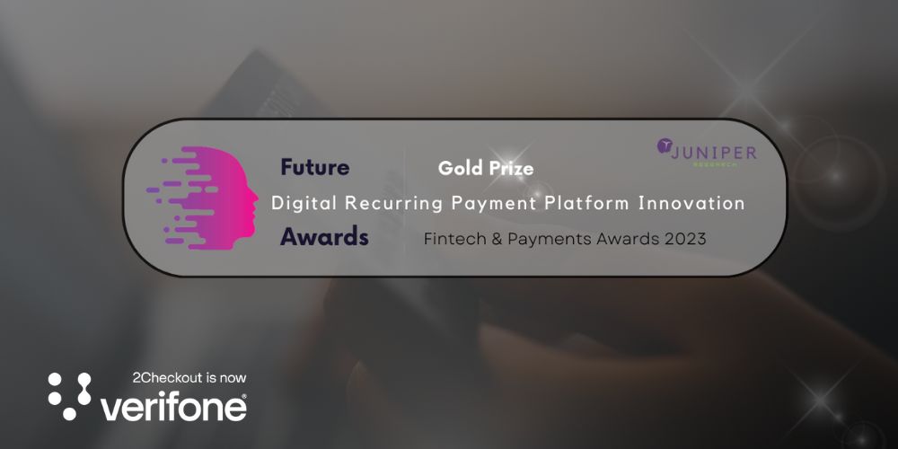 2Checkout (now Verifone) named Gold Winner in the 2023 Future Digital Awards (Juniper Research)