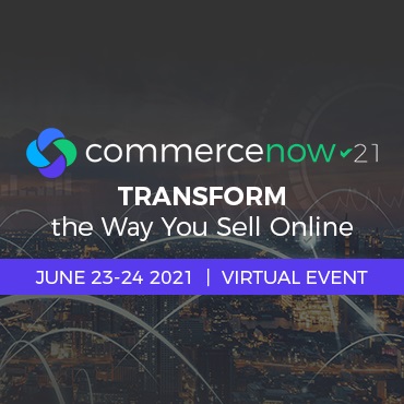 Transform the Way You Sell Online with 2Checkout’s CommerceNow 2021
