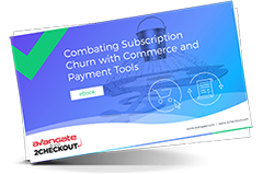 Combating Subscription Churn with Commerce and Payment Tools