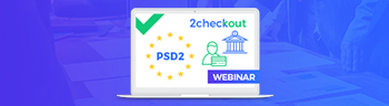 All you need to know about PSD2 and Strong Customer Authentication if you sell online.